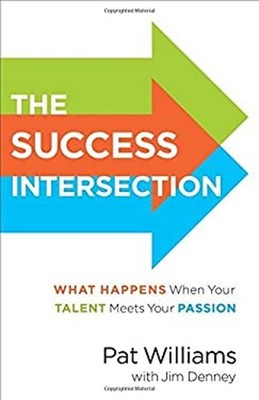 The Success Intersection : What Happens When Your Talent Meets Yo
