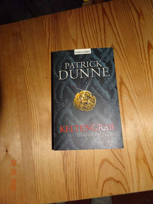 Keltengrab : Buch von Patrick Dunne, Thriller Taschenbuch