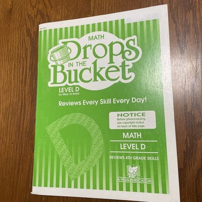 Drops in the Bucket Math Level D - 4th Grade Review Workbook-  Mary Jo Hand