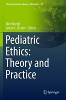 Pediatric Ethics: Theory And Practice Nico Nortjé