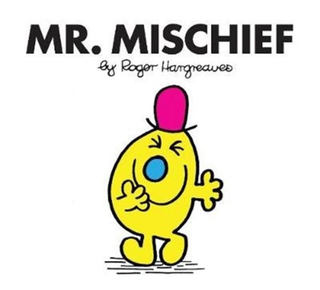 Mr. Mischief by Roger Hargreaves (Paperback Book)