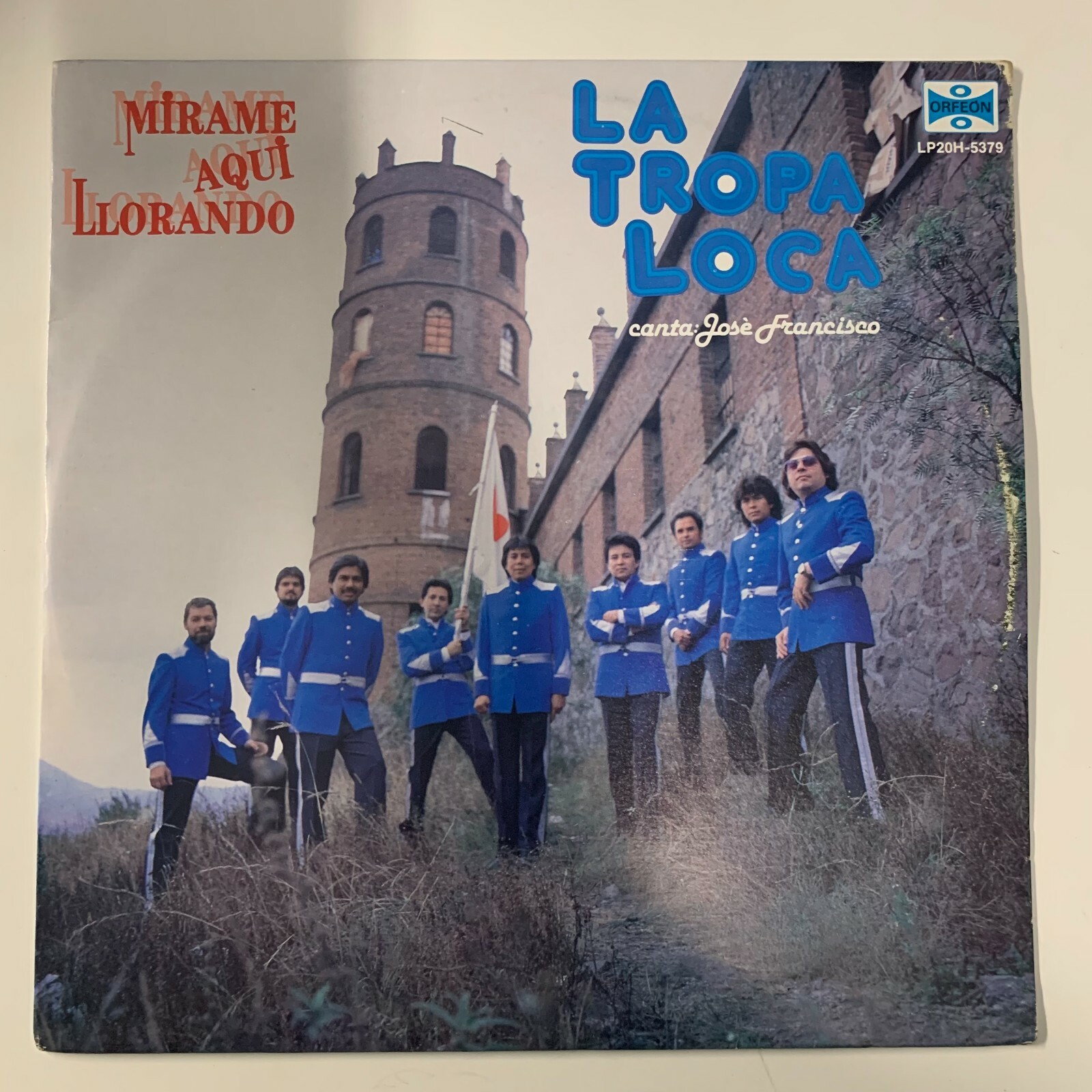 La Tropa Loca, Mirame Aqui Llorando, 1987 Mexican Lp Grupero