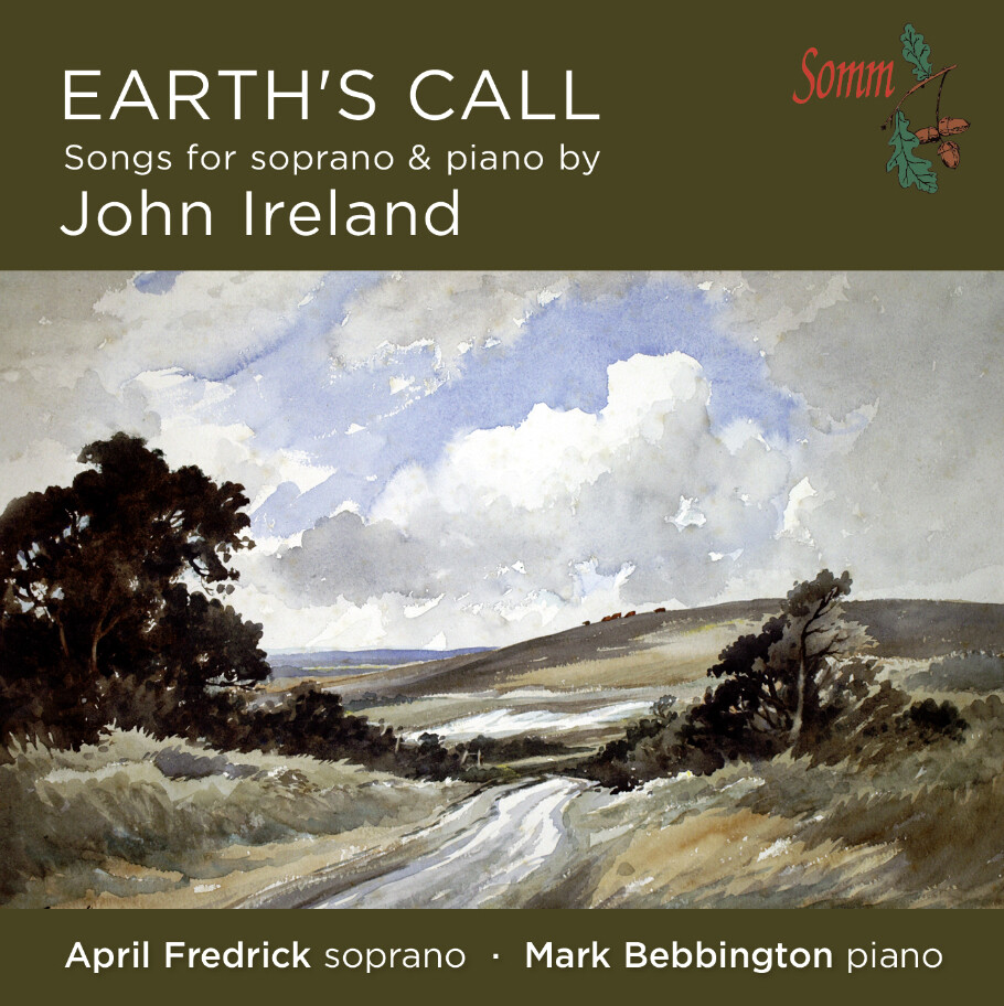 John Ireland Earth's Call: Songs for Soprano & Piano By John Ireland (CD) Album