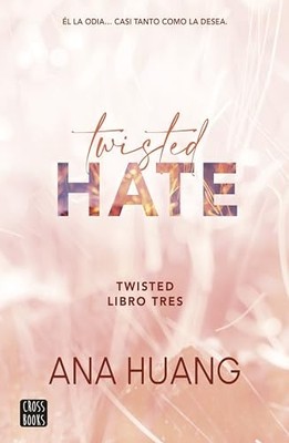 Twisted 3. Twisted Hate, Huang, Ana