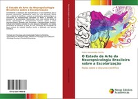 O Estado Da Arte Da Neuropsicologia Brasileira Sobre A EscolarizaçãO Pedro Vasco