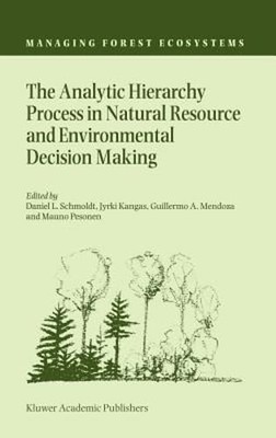 The Analytic Hierarchy Process in Natural Resource and Environmental Decision