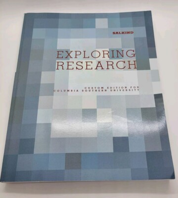 Exploring Research: Custom Ed. Columbia Southern University By Neil J. Salkind