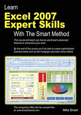 Learn Excel 2007 Expert skills With The Smart Method:  by Smart, Mike 0955459931