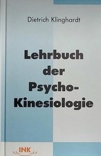 Lehrbuch der Psycho-Kinesiologie | Dietrich Klinghardt | deutsch