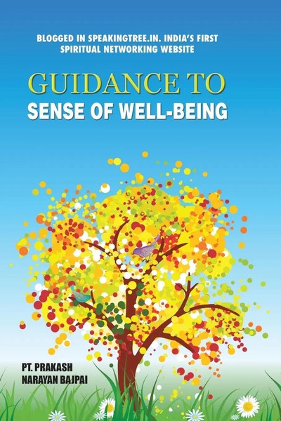 Guidance To Sense Of Well-Being Prakash Bajpai Taschenbuch Englisch 2014-image