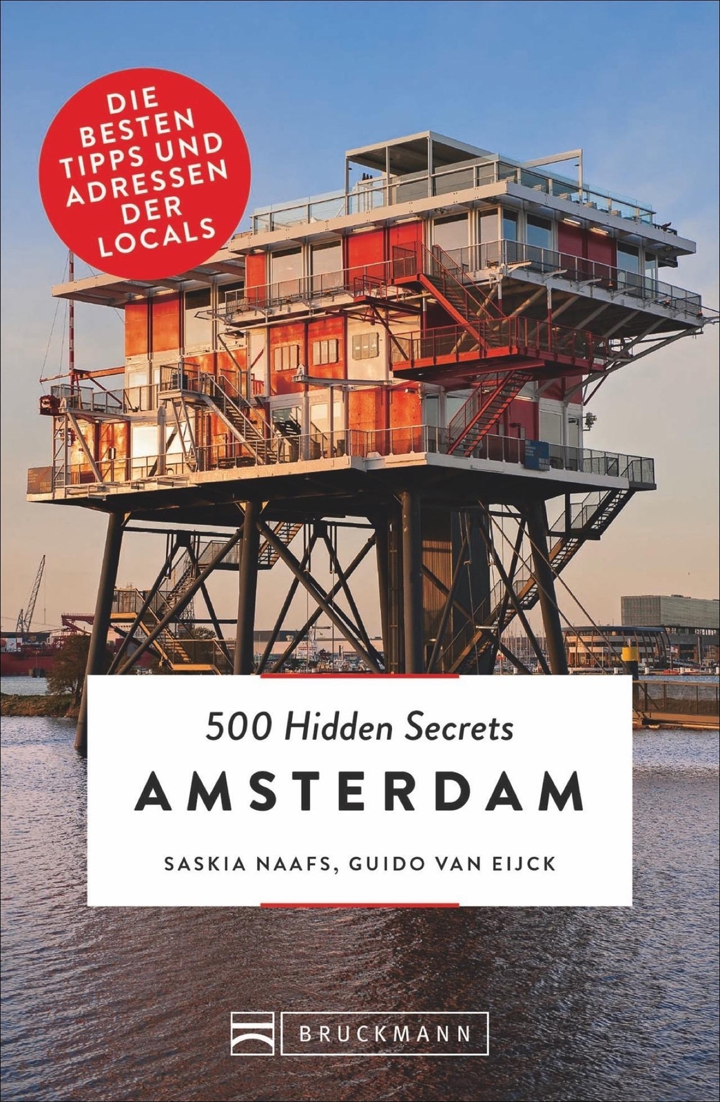 500 Hidden Secrets Amsterdam. Ein Reiseführer Mit Stand 2018. Ein