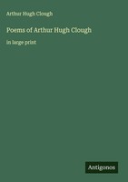 Arthur Hugh Clough | Poems Of Arthur Hugh Clough | Buch | Englisch (2025)