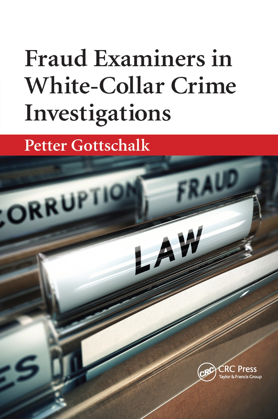 Fraud Examiners in White-Collar Crime Investigations