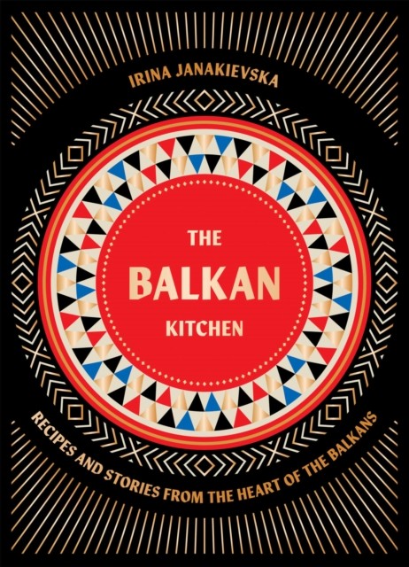 The Balkan Kitchen: Recipes from the Heart of the Balkans.by Janakievska New** - Image 2
