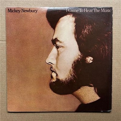 MICKEY NEWBURY I CAME HERE TO HEAR THE MUSIC LP 1974 with insert - nice copy wit