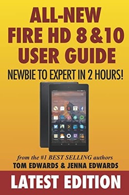 All-New Fire HD 8 & 10 User Guide - Ne... by Edwards, Jenna Paperback / softback