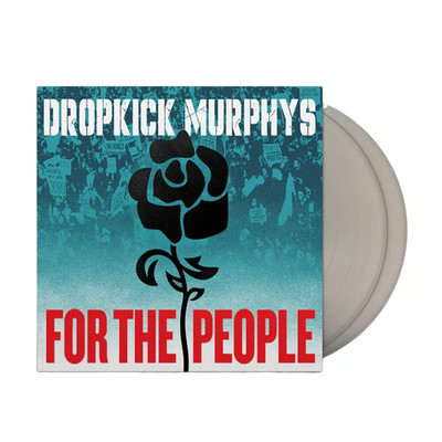 Dropkick Murphys For The People Silver Vinyl Lp