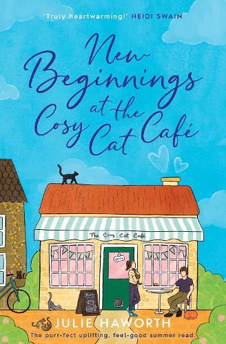 Julie Haworth New Beginnings at the Cosy Cat Cafe (Tascabile)