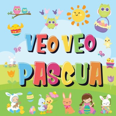 Veo Veo - Pascua: ?Puedes Encontrar El Conejito, El Huevo De Colores Y Los ...