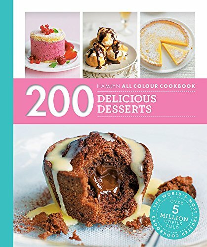 200 Delicious Desserts: Hamlyn All Colour Cookbook (Hamlyn All Colour Cookery)