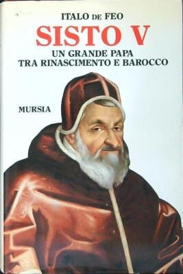 SISTO V DE FEO ITALO MURSIA 1987 STORIA E DOCUMENTI RILEGATO CON SOVRACCOPERTA