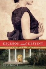 Decision and Destiny : Colette's Legacy Paperback Deva Gantt