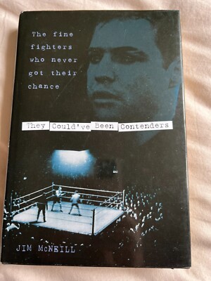 Book : They Could've Been Contenders  by Jim McNeill - Boxing/Boxers