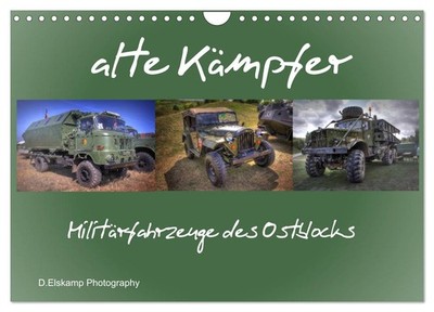 alte Kämpfer- Militärfahrzeuge des Ostblocks (Wandkalender 2027 DIN A4 quer), CA