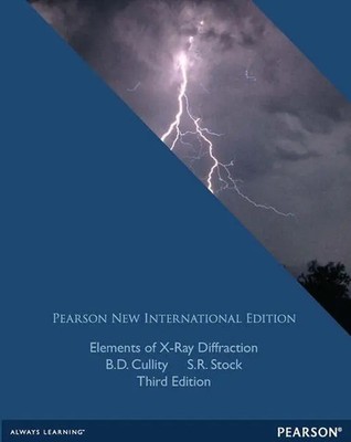 Elements of X-Ray Diffraction B. D. Cullity (u. a.) Taschenbuch Englisch 2013