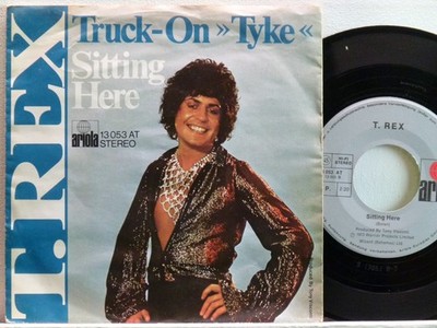 T. Rex -Truck-On (Tyke) / Sitting Here  D-1973  Ariola 13 053 AT