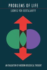 Problems of Life An Evaluation of Modern Biological Thought Bertalanffy Buch