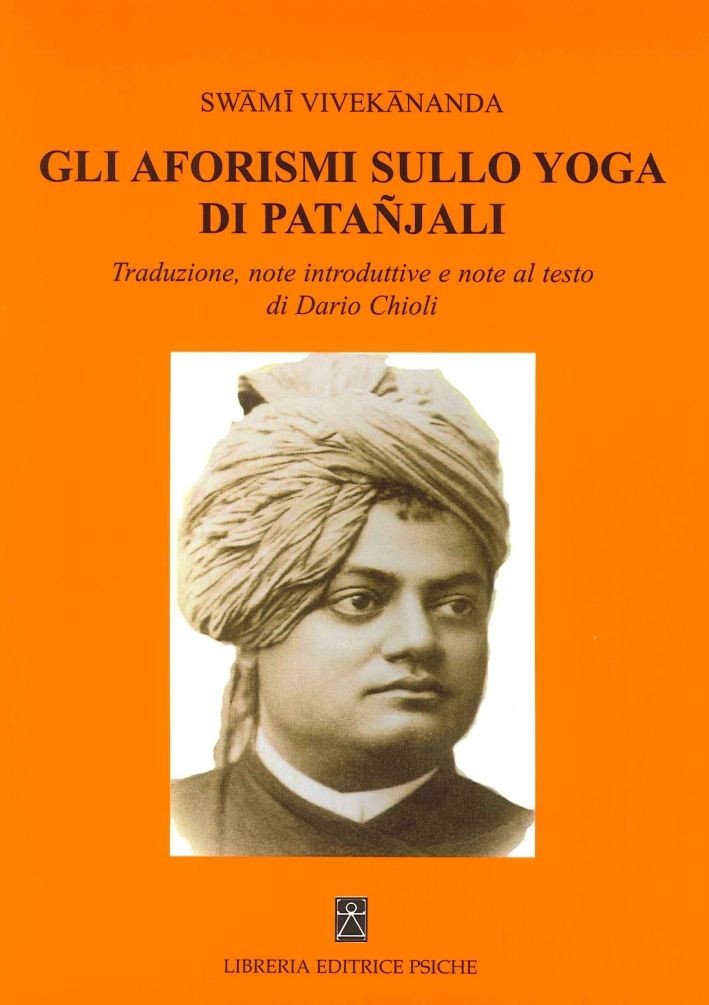 Libri Nerendra Vivekananda - Gli Aforismi Sullo Yoga Di Patanjali