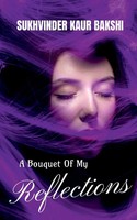 Sukhvinder Kaur | A Bouquet Of My Reflections | Taschenbuch | Englisch (2021)