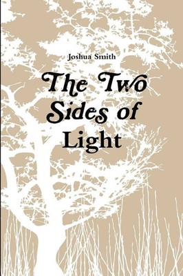 The Two Sides of Light Joshua Smith Taschenbuch Kartoniert / Broschiert Englisch