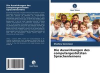 Shelley Sorenson | Die Auswirkungen Des ComputergestüTzten Sprachenlernens