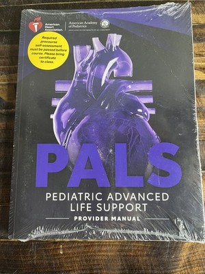 AHA PALS Pediatric Advanced Life Support Provider Manual 2025 Guidelines