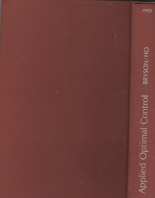 Applied Optimal Control: Optimization, Estimation and Control [Hardcover] Bryson