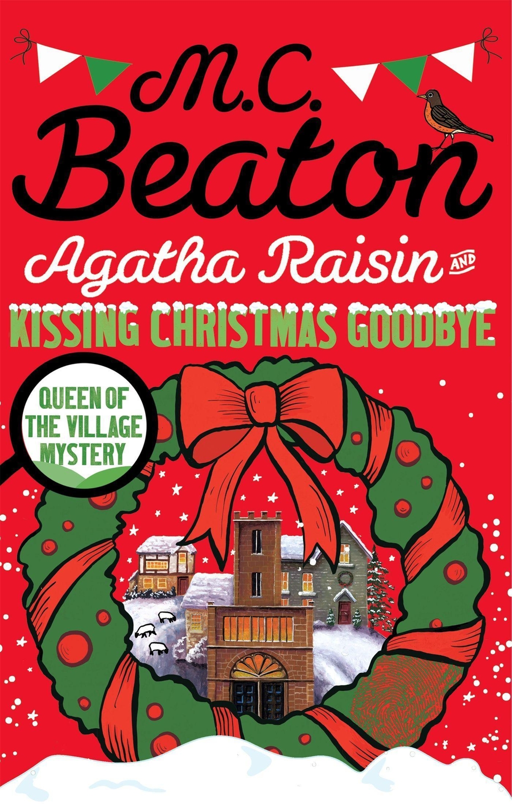 Agatha Raisin And Kissing Christmas Goodbye