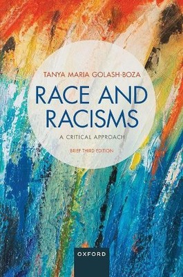 Tanya Golash-Boz Race and Racisms: A Critical Approac (Taschenbuch) (US IMPORT)
