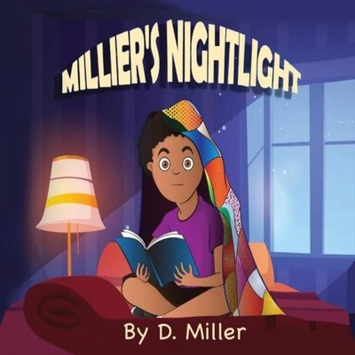 Millier's Nightlight D. Miller Hardcover iSeebookz Publishing LLC