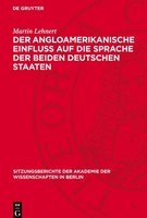 Der Angloamerikanische Einfluß Auf Die Sprache Der Beiden Deutschen Staaten Mart
