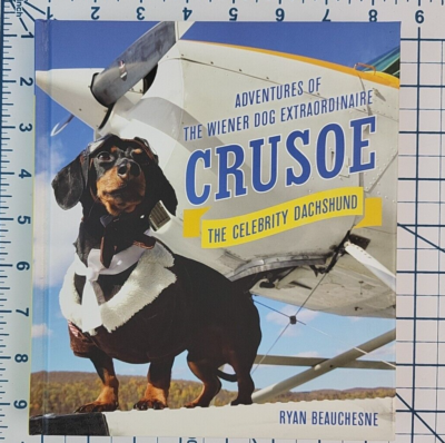 Crusoe, the Celebrity Dachshund: Adventures of the Wiener Dog VG