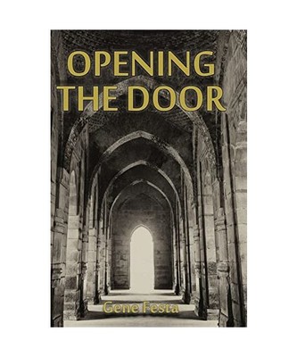 Opening The Door, Gene Festa