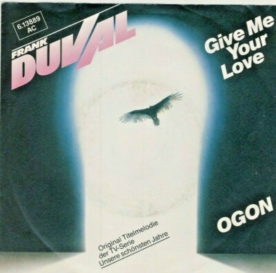 Soundtreck - Frank Duval - Give Me Your Love - TV Serie - Unsere schönsten Jahre