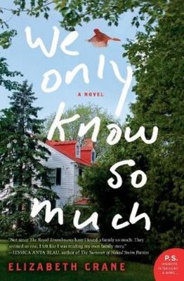 Elizabeth Crane We Only Know So Much (Paperback)