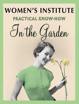 WI Practical Know-how in the Garden Shrubs for Small Gardens (NF