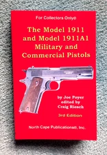 Model 1911 / 1911A1 Pistols - Poyer, Etc.  #1 1911 BOOK - *SAVE / LOWEST PRICE*