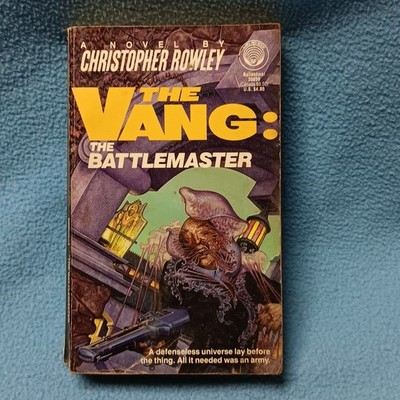 The Vang: The Military Form & The Battlemaster. Christopher Rowley. 1st Editions