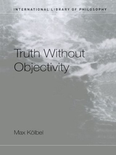 Truth Without Objectivity - 9780415272452