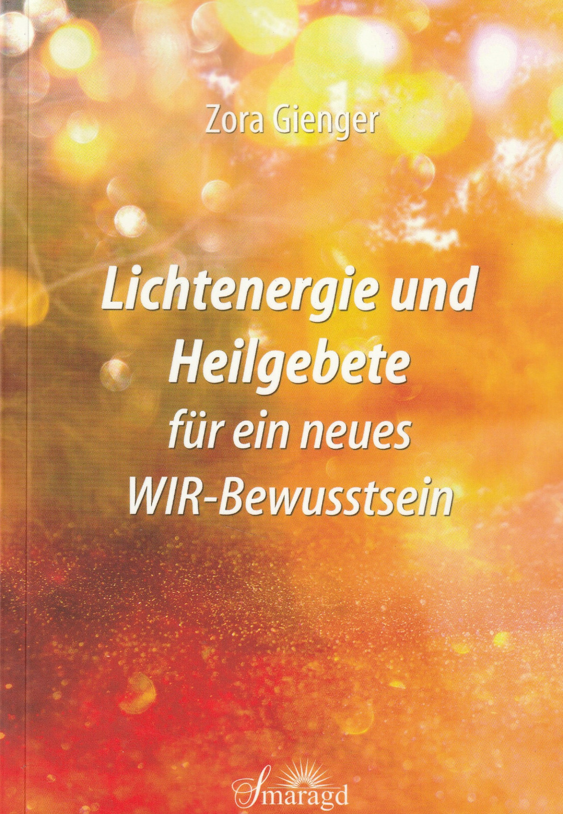 Thumbnail - Lichtenergie Und Heilgebete - Zora Gienger Buch - Neu